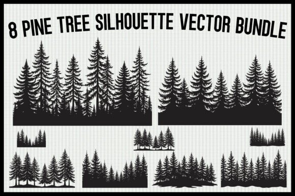 Download 8 Pine Tree Silhouette Vector Bundle - Silhouette vector bundle Collection